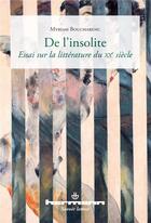 Couverture du livre « De l'insolite ; essai sur la littérature du XXe siècle » de Myriam Boucharenc aux éditions Hermann