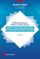 Couverture du livre « Droit des obligations ; responsabilité civile ; délit et quasi-délit » de Philippe Delebecque et Frederic-Jerome Pansier aux éditions Lexisnexis