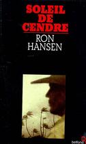 Couverture du livre « Soleil de cendre » de Ron Hansen aux éditions Belfond