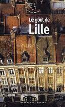Couverture du livre « Le goût de Lille » de  aux éditions Mercure De France