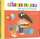 Couverture du livre « P'tit Loup fête son anniversaire » de Orianne Lallemand et Eleonore Thuillier aux éditions Auzou