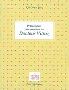 Couverture du livre « Présentation des exercices du Docteur Vittoz » de Charles Pere aux éditions Tequi