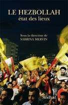 Couverture du livre « Le Hezbollah » de Mervin Sabrina aux éditions Sindbad
