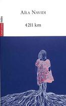 Couverture du livre « 4211 km » de Navidi Aila aux éditions Avant-scene Theatre
