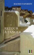 Couverture du livre « Retour à Tanger » de Rachid Tafersiti aux éditions Koutoubia