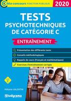 Couverture du livre « Tests psychotechniques de catégorie C ; entraînement (édition 2020) » de Melanie Valentin aux éditions Studyrama