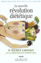 Couverture du livre « La Nouvelle Revolution Dietetique » de Maurice Larocque aux éditions Quebecor