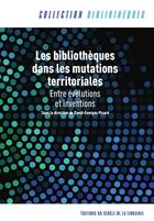 Couverture du livre « Les bibliotheques dans les mutations territoriales » de David-Georges Picard aux éditions Electre