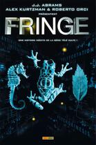Couverture du livre « Fringe t.1 » de Simon Coleby et Tom Mandrake aux éditions Panini