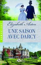 Couverture du livre « Une saison avec Darcy » de Elizabeth Aston aux éditions Milady