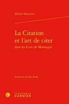 Couverture du livre « La citation et l'art de citer » de Michael Metschies aux éditions Classiques Garnier