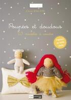 Couverture du livre « Poupées et doudous ; 23 modèles à coudre » de Chloe Bagate aux éditions Creapassions.com