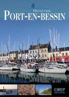 Couverture du livre « Découvrir Port-en-Bessin » de Sophie Coevoet aux éditions Orep