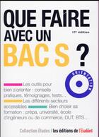 Couverture du livre « Que faire avec un bac S ? (17e édition) » de Thomas Fourquet aux éditions L'etudiant