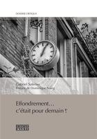 Couverture du livre « L'effondrement... c'était pour demain ? » de Gabriel Salerno aux éditions D'en Bas