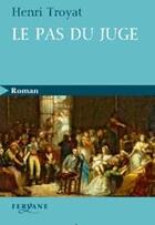 Couverture du livre « Le pas du juge » de Henri Troyat aux éditions Feryane