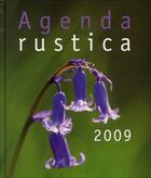 Couverture du livre « Agenda Rustica 2009 » de Michel Beauvais aux éditions Rustica