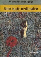 Couverture du livre « Nuit ordinaire (une) » de Rossignol Isabelle aux éditions Rouergue