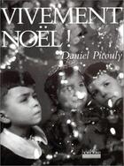 Couverture du livre « Vivement noel ! » de Daniel Picouly aux éditions Hoebeke