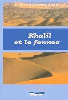 Couverture du livre « Khalil et le fennec » de Ghania Hammadou aux éditions Paris-mediterranee