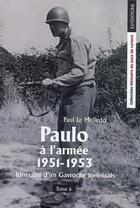 Couverture du livre « Itinéraire d'un Gavroche lorientais t.6 ; Paulo à l'armée » de Paul Le Melledo aux éditions Liv'editions