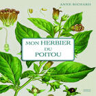 Couverture du livre « Mon herbier du Poitou » de Anne Richard aux éditions Geste