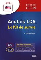 Couverture du livre « Anglais lca ; le kit de survie » de Pascaline Faure aux éditions Med-line