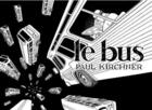 Couverture du livre « Le bus t.1 » de Paul Kirchner aux éditions Tanibis