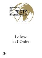 Couverture du livre « Le livre de l'ordre ; ordre mondial des experts internationaux » de Jacques Vialat aux éditions Editions Thot