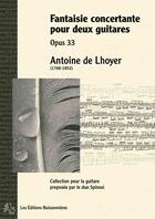 Couverture du livre « Fantaisie concertantes pour 2 guitares opus 33 ; partitions » de De Lhoyer - Spinosi aux éditions Buissonnieres