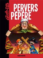 Couverture du livre « Pervers pépère » de Gotlib aux éditions Fluide Glacial