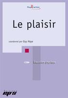 Couverture du livre « Le plaisir » de Guy Haye aux éditions Eps