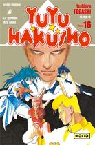 Couverture du livre « Yuyu Hakusho : les gardiens des âmes Tome 16 » de Yoshihiro Togashi aux éditions Kana