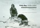 Couverture du livre « Pelly bay 1939-1954 - franz van de velde photographic codex » de Frederic Laugrand aux éditions Pu De Louvain
