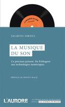 Couverture du livre « La musique du son » de Jacques Siroul aux éditions L'aurore