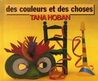 Couverture du livre « Des couleurs et des choses » de Tana Hoban aux éditions Kaleidoscope