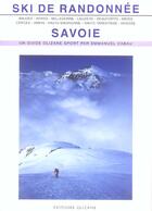 Couverture du livre « Ski de randonnée ; Savoie » de Emmanuel Cabau aux éditions Olizane