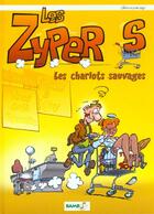 Couverture du livre « Les zypers t.11 ; les chariots sauvages » de Andre Amouriq aux éditions Bamboo