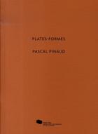 Couverture du livre « Pascal pinaud. plates-formes » de  aux éditions Mac Val