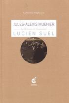 Couverture du livre « Jules-Alexis Muenier, la retraite de l'aumonier » de Lucien Suel aux éditions Invenit