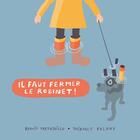 Couverture du livre « Il faut fermer le robinet ! » de Benoit Preteseille et Thibault Balahy aux éditions Comme Une Orange