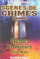 Couverture du livre « Escrocs et voleurs » de Wilkin Ph aux éditions Scenes De Crime