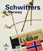 Couverture du livre « Schwitters in norway » de Orchard Karin aux éditions Hatje Cantz