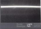 Couverture du livre « Guido baselgia light fall /anglais/allemand » de Baselgia Guido aux éditions Scheidegger