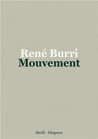 Couverture du livre « Rene burri mouvement » de Rene Burri aux éditions Steidl