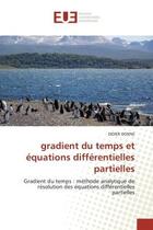 Couverture du livre « Gradient du temps et equations differentielles partielles - gradient du temps : methode analytique d » de Donne Didier aux éditions Editions Universitaires Europeennes