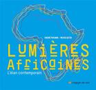 Couverture du livre « Lumières africaines » de Andre Magnin et Mehdi Qotbi aux éditions Langages Du Sud