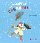 Couverture du livre « La balade de carnaval » de Claire Nadaud aux éditions Beurre Sale