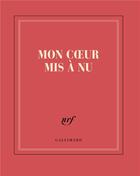 Couverture du livre « Mon coeur mis à nu » de Collectif Gallimard aux éditions Gallimard