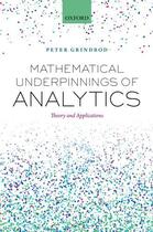 Couverture du livre « Mathematical Underpinnings of Analytics: Theory and Applications » de Grindrod Peter aux éditions Oup Oxford